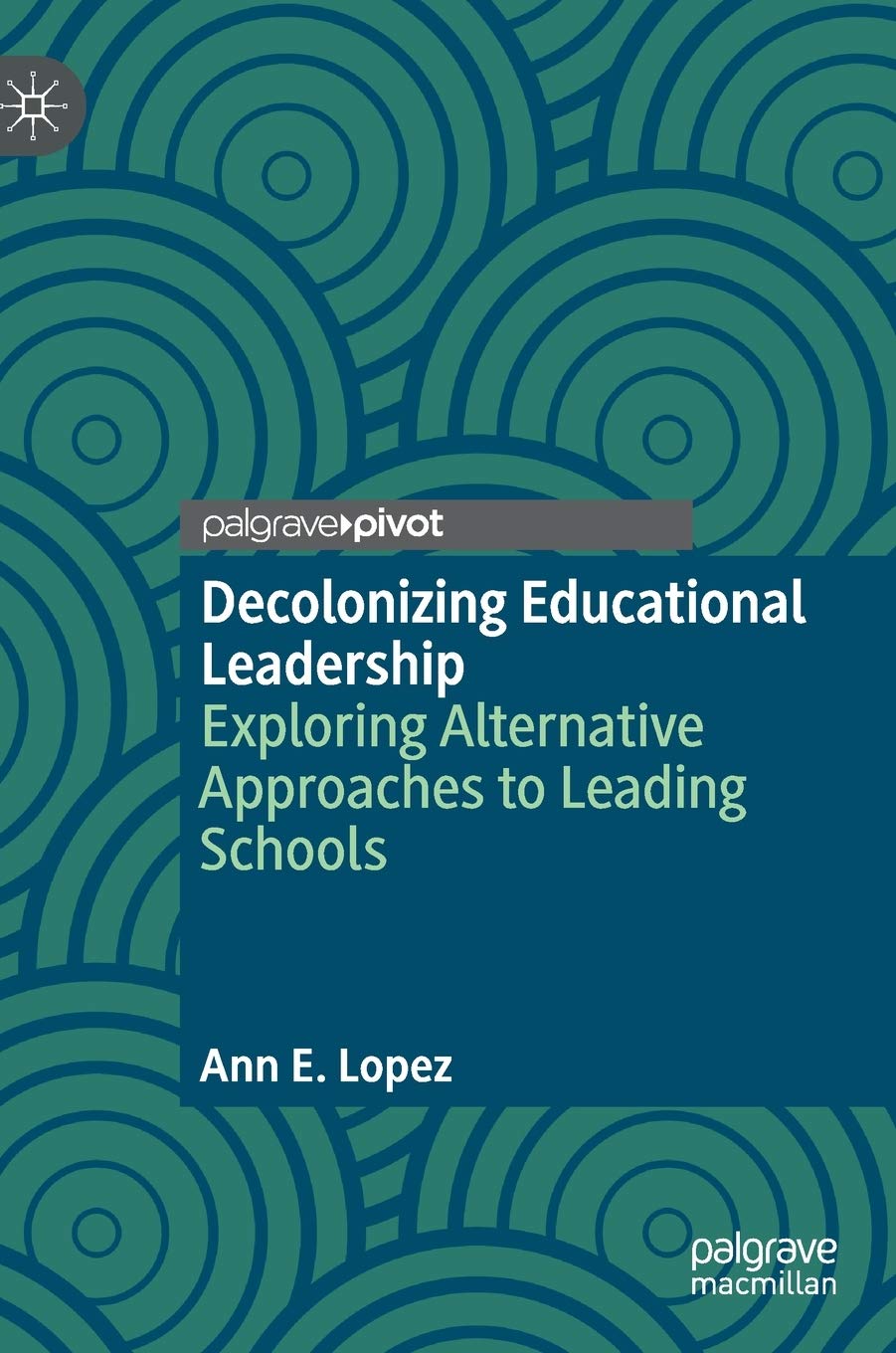 Book cover for Decolonizing Educational Leadership
