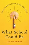 Book cover for What School Could Be