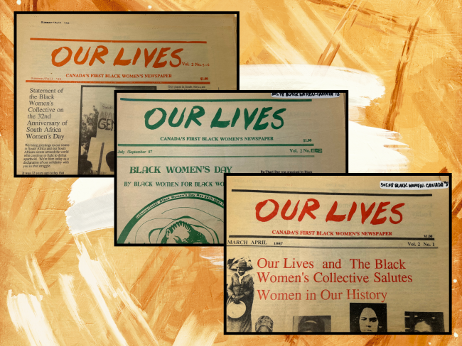 Images of three editions of the newspaper 'Our Lives: Canada's First Black Women's Newspaper' arranged on a white and orange background.